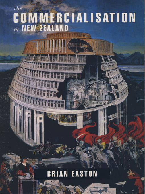 Title details for The Commercialisation of New Zealand by Brian Easton - Available